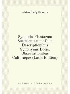 Synopsis Plantarum Succulentarum Cum Descriptionibu