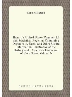 Hazard's United States Commercial and Statistical Re