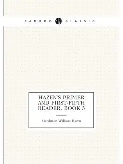 Hazen's Primer and First-Fifth Reader, Book 5