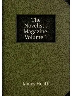 The Novelist's Magazine, Volume 1