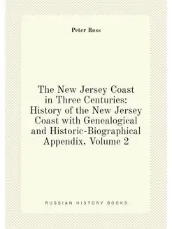 The New Jersey Coast in Three Centuries History of