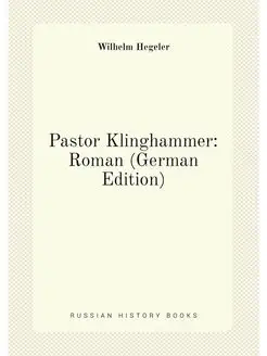 Pastor Klinghammer Roman (German Edition)