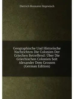 Geographische Und Historische Nachrichten Die Coloni