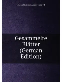 Gesammelte Blätter (German Edition)