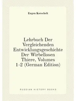 Lehrbuch Der Vergleichenden Entwicklu