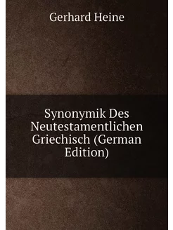 Synonymik Des Neutestamentlichen Griechisch (German