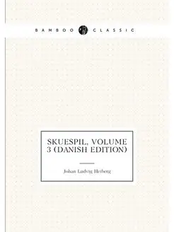 Skuespil, Volume 3 (Danish Edition)