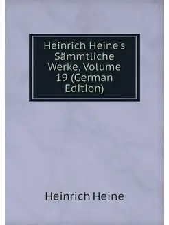 Heinrich Heine's Sammtliche Werke, Vo