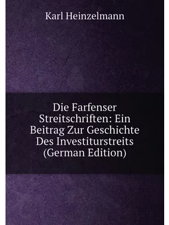 Die Farfenser Streitschriften Ein Beitrag Zur Gesch