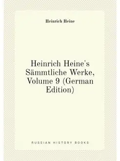 Heinrich Heine's Sämmtliche Werke, Volume 9 (German