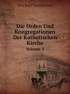 Die Orden Und Kongregationen Der Kath