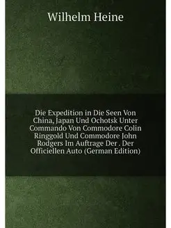 Die Expedition in Die Seen Von China, Japan Und Ocho