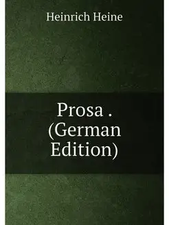 Prosa . (German Edition)