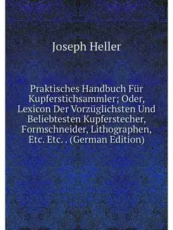 Praktisches Handbuch Fur Kupferstichs