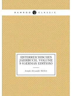 Österreichisches Jahrbuch, Volume 9 (German Edition)