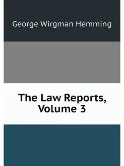 The Law Reports, Volume 3