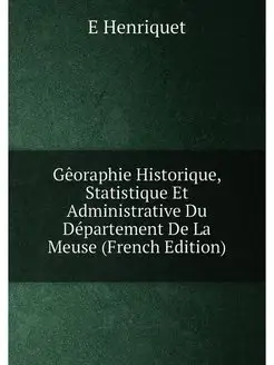 Gêoraphie Historique, Statistique Et Administrative