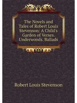 The Novels and Tales of Robert Louis