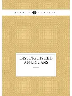 Distinguished Americans