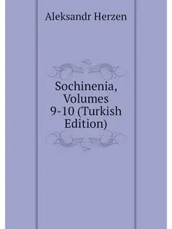 Sochinenia, Volumes 9-10 (Turkish Edi