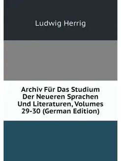 Archiv Fur Das Studium Der Neueren Sp