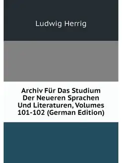 Archiv Fur Das Studium Der Neueren Sp