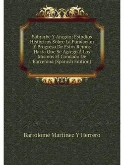 Sobrarbe Y Aragon Estudios Historico