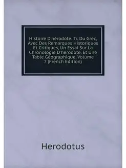 Histoire D'herodote Tr. Du Grec, Ave