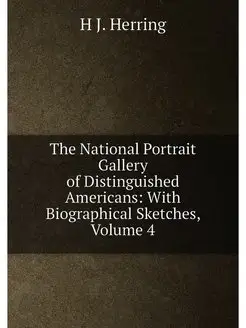 The National Portrait Gallery of Distinguished Ameri