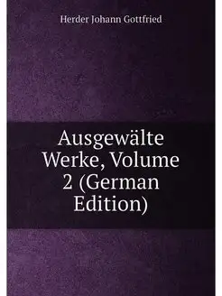 Ausgewälte Werke, Volume 2 (German Edition)