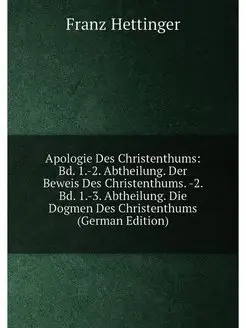 Apologie Des Christenthums Bd. 1.-2