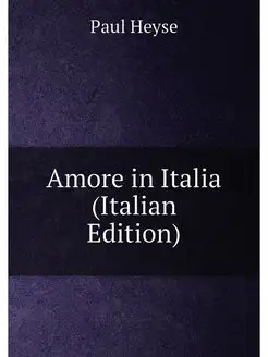 Amore in Italia (Italian Edition)