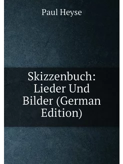 Skizzenbuch Lieder Und Bilder (German Edition)