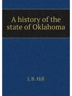 A history of the state of Oklahoma