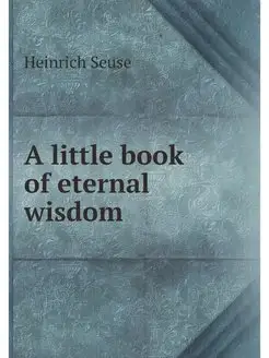 A little book of eternal wisdom