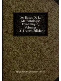 Les Bases De La Meteorologie Dynamiqu