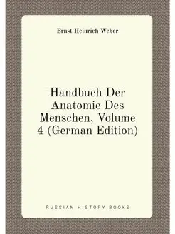 Handbuch Der Anatomie Des Menschen, Volume 4 (German