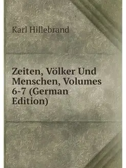 Zeiten, Volker Und Menschen, Volumes