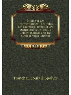 Étude Sur Les Représentations Théatrales, Les Exerci