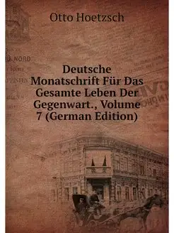 Deutsche Monatschrift Fur Das Gesamte