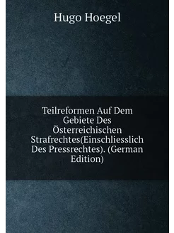 Teilreformen Auf Dem Gebiete Des Österreichischen St