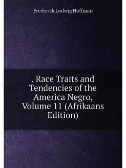 Race Traits and Tendencies of the America Negro, V