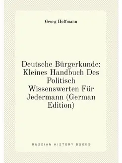 Deutsche Bürgerkunde Kleines Handbuch Des Politisch