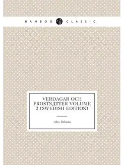 Vårdagar och frostnätter Volume 2 (Swedish Edition)