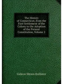 The History of Connecticut, from the