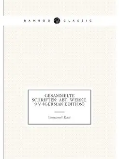 Gesammelte Schriften Abt. Werke. 9 V (German Edition)