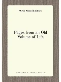 Pages from an Old Volume of Life