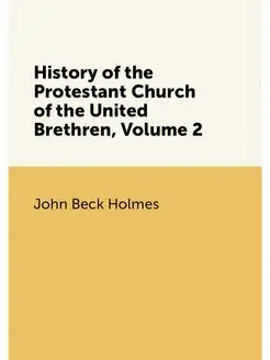 History of the Protestant Church of the United Breth