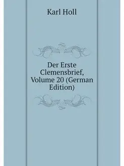 Der Erste Clemensbrief, Volume 20 (Ge