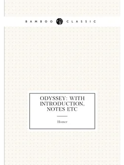 Odyssey With Introduction, Notes Etc